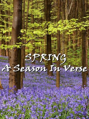 cover image of Spring, A Season In Verse